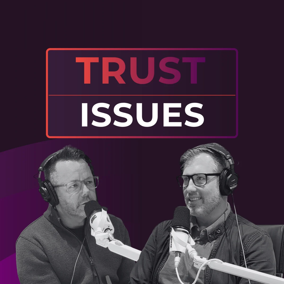Trust Issues Podcast By NINJIO