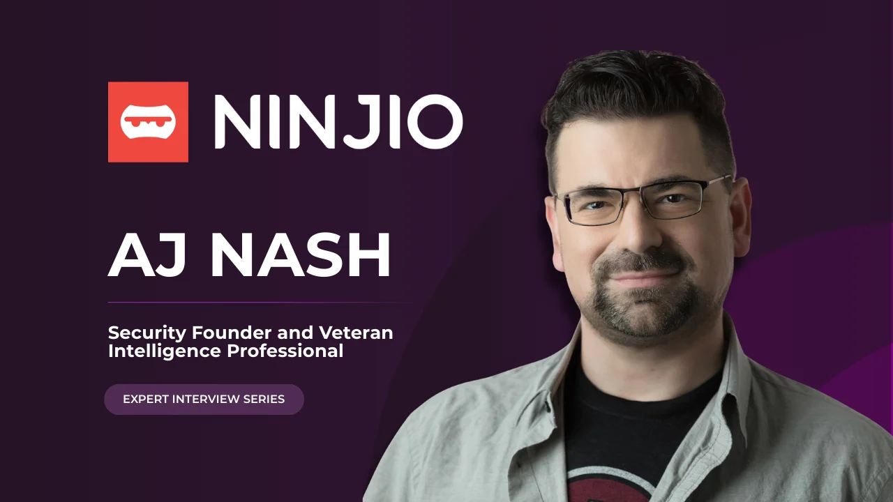AJ NASH | NINJIO's expert interview series