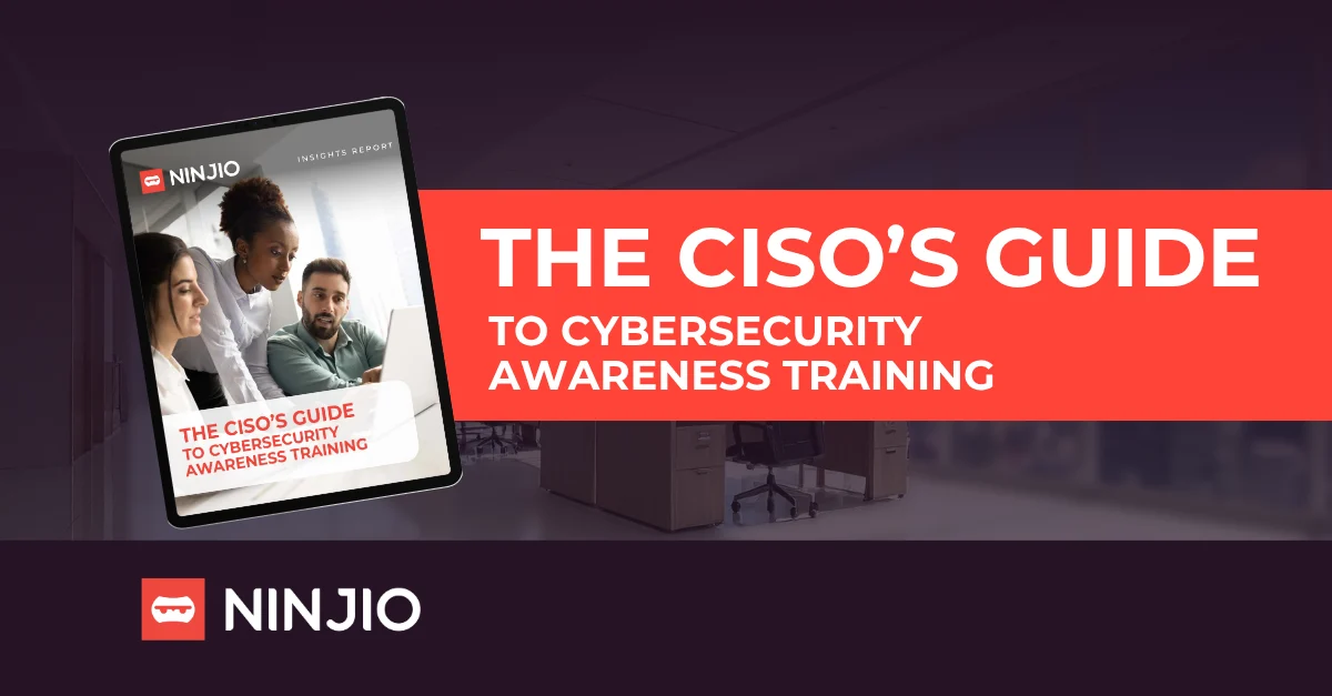 The CISO's Guide to Cybersecurity Awareness Training | NINJIO