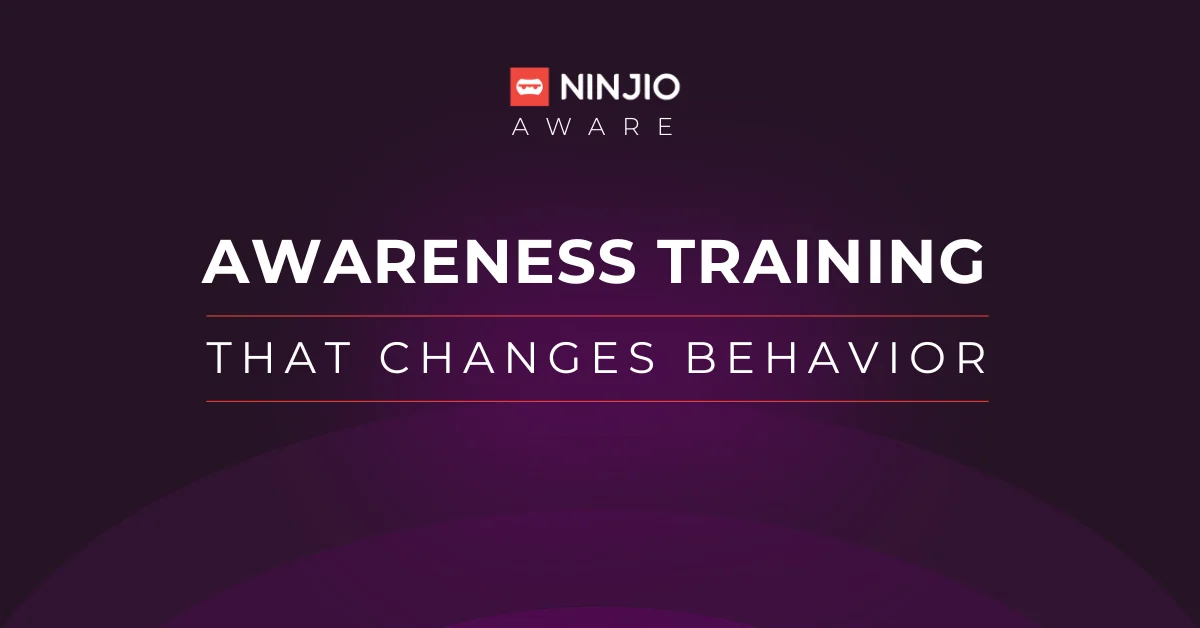 NINJIO AWARE: Awareness training that changes behavior